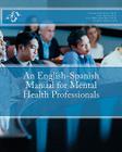 An English-Spanish Manual for Mental Health Professionals Cover Image