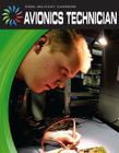 Avionics Technician (21st Century Skills Library: Cool Military Careers) By Josh Gregory Cover Image