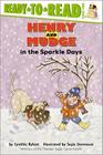 Henry and Mudge in the Sparkle Days: Ready-to-Read Level 2 (Henry & Mudge) By Cynthia Rylant, Suçie Stevenson (Illustrator) Cover Image