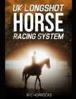 UK Longshot Horse Racing System Cover Image