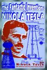 The Fantastic Inventions of Nikola Tesla (Lost Science (Adventures Unlimited Press)) Cover Image
