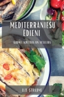 Mediterrāniesu ēdieni: Gaume, kultūra un veselība Cover Image