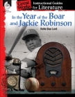 In the Year of the Boar and Jackie Robinson: An Instructional Guide for Literature (Great Works) By Chandra Prough Cover Image
