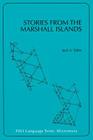 Stories from the Marshall Islands (Pali Language Texts--Micronesia) Cover Image