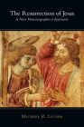 The Resurrection of Jesus: Authority & Method in Theology By Michael R. Licona Cover Image