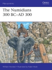 The Numidians 300 BC–AD 300 (Men-at-Arms) By William Horsted, Adam Hook (Illustrator) Cover Image