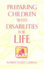 Preparing Children with Disabilities for Life By Robert Evert Cimera Cover Image