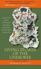 Living Stories of the Cherokee By Barbara R. Duncan (Editor) Cover Image