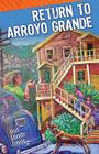 Return to Arroyo Grande By Jesus Salvador Trevino Cover Image