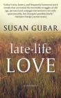 Late-Life Love: A Memoir By Susan Gubar Cover Image