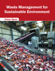 Waste Management for Sustainable Environment Cover Image