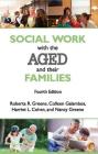 Social Work with the Aged and Their Families By Roberta R. Greene Cover Image