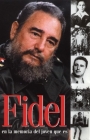 Fidel En La Memoria del Joven Que Es (Ocean Sur) By Fidel Castro, Pedro Alvarez Tabío (Editor), Deborah Shnookal (Editor) Cover Image