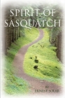 Spirit of Sasquatch By Ernest Solar Cover Image