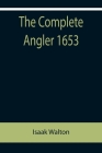 The Complete Angler 1653 Cover Image