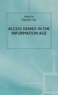 Access Denied in the Information Age By S. Lax (Editor) Cover Image
