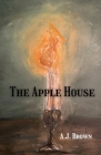 The Apple House By A. J. Brown Cover Image