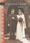 Captured Hearts: New Brunswick's War Brides (New Brunswick Military Heritage #12) By Melynda Jarratt Cover Image