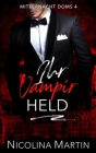 Ihr Vampir Held By Nicolina Martin Cover Image