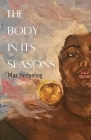The Body in its Seasons By Maz Hedgehog Cover Image