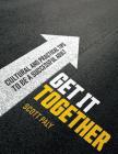 Get It Together: Cultural and Practical Tips to Be a Successful Adult By Scott S. Paly Cover Image