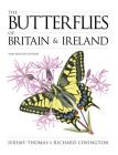 The Butterflies of Britain and Ireland By Jeremy Thomas, Richard Lewington (Illustrator) Cover Image