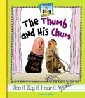 The Thumb and His Chum (Rhyme Time) By Tracy Kompelien Cover Image