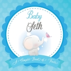 Baby Seth A Simple Book of Firsts: First Year Baby Book a Perfect Keepsake Gift for All Your Precious First Year Memories By Bendle Publishing Cover Image