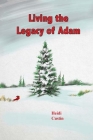Living the Legacy of Adam Cover Image