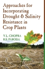 Approaches For Incorporating Drought And Salinity Resistance In Crop Plants By V. L. Chopra, R. S. Paroda Cover Image
