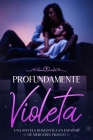 Profundamente Violeta (Oferta Especial 3 en 1) Cover Image