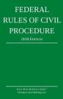 Federal Rules of Civil Procedure; 2018 Edition Cover Image
