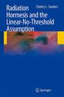 Radiation Hormesis and the Linear-No-Threshold Assumption Cover Image
