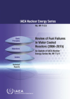 Review of Fuel Failures in Water Cooled Reactors (2006-2015): IAEA Nuclear Energy Series No. Nf-T-2.5 By International Atomic Energy Agency (Editor) Cover Image