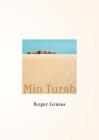 Roger Grasas: Min Turab By Roger Grasas (Photographer), Marta Dahó (Text by (Art/Photo Books)) Cover Image