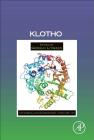 Klotho: Volume 101 (Vitamins and Hormones #101) By Gerald Litwack (Editor) Cover Image