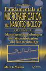 Manufacturing Techniques for Microfabrication and Nanotechnology By Marc J. Madou Cover Image
