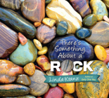 There's Something about a Rock By Linda Kranz Cover Image