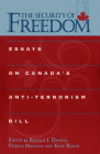 The Security of Freedom: Essays on Canada's Anti-Terrorism Bill Cover Image