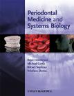 Periodontal Medicine and Systems Biology By Brian Henderson (Editor), Michael Curtis (Editor), Robert Seymour (Editor) Cover Image