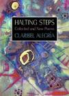 Halting Steps: Collected and New Poems By Claribel Alegría, Darwin J. Flakoll (Translated by), Dr. Carolyn Forché (Translated by), Margaret Sayers Peden (Translated by) Cover Image