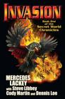 Invasion: Book One of the Secret World Chronicle By Mercedes Lackey, Steve Libby, Cody Martin Cover Image