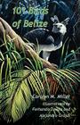 101 Birds of Belize By Carolyn M. Miller, Fernando Zavala (Illustrator), Alejandro Grajal (Illustrator) Cover Image