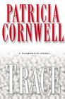 Trace By Patricia Cornwell Cover Image