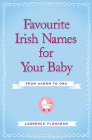 Favourite Irish Names for Your Baby: From Aaron to Una Cover Image