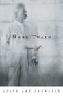 Mark Twain (Lives & Legacies (Oxford)) Cover Image