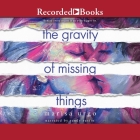 The Gravity of Missing Things By Marisa Urgo Cover Image