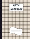 Math Notebook: Large Simple Graph Paper Notebook / Mathematics and Science Notebook / 120 Quad ruled 5x5 pages 8.5 x 11 / Grid Paper Cover Image