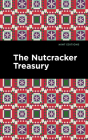 The Nutcracker Treasury By Mint Editions, Mint Editions (Contribution by) Cover Image