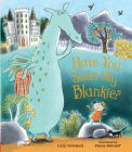 Have You Seen My Blankie? By Lucy Rowland, Paula Metcalf (Illustrator) Cover Image
